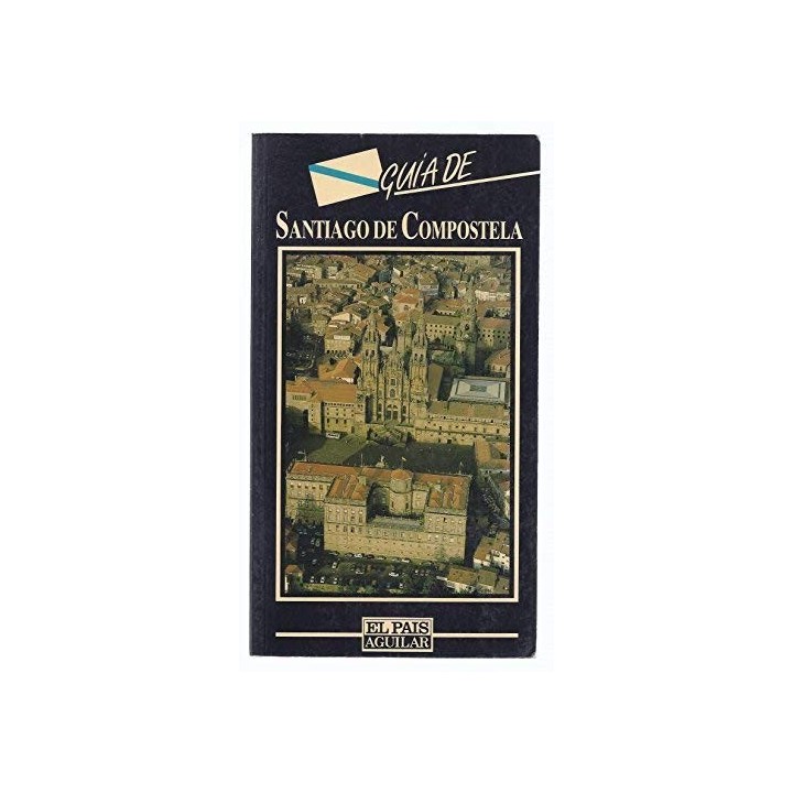 Guía de Santiago de Compostela